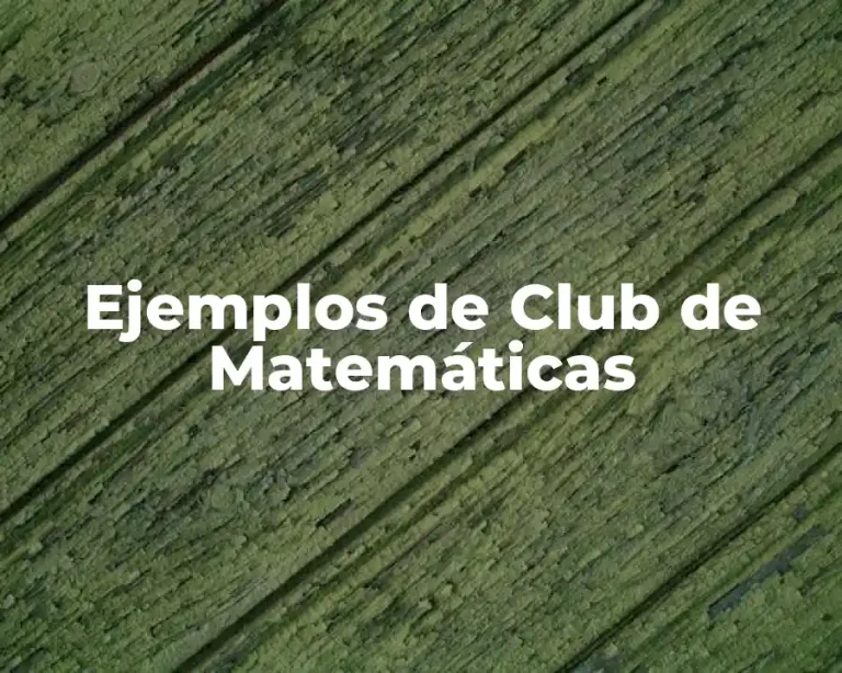 Ejemplos de Club de Matemáticas