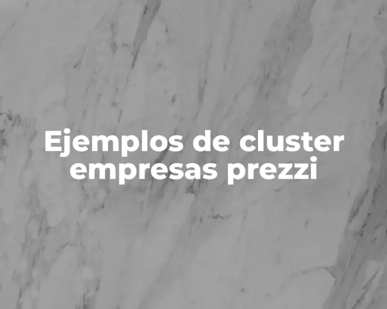 Ejemplos de cluster empresas prezzi