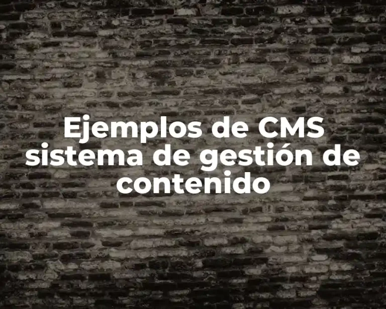 Ejemplos de CMS sistema de gestión de contenido