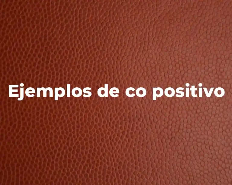 Ejemplos de co positivo