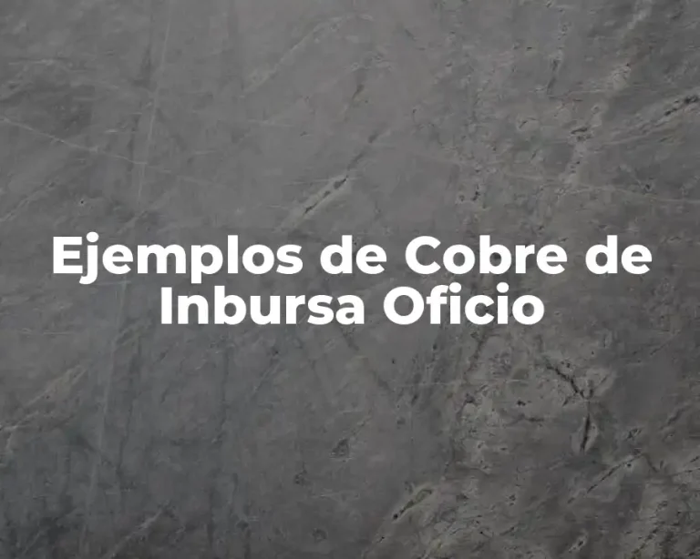 Ejemplos de Cobre de Inbursa Oficio