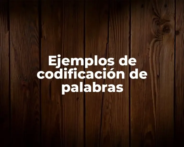 Ejemplos de codificación de palabras