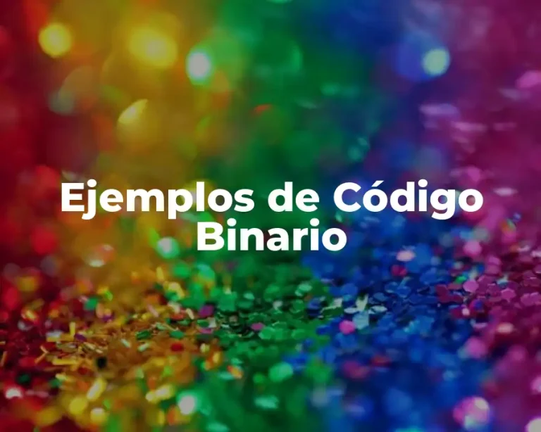 Ejemplos de Código Binario