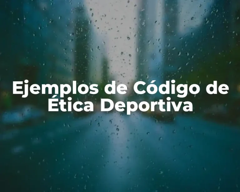 Ejemplos de Código de Ética Deportiva