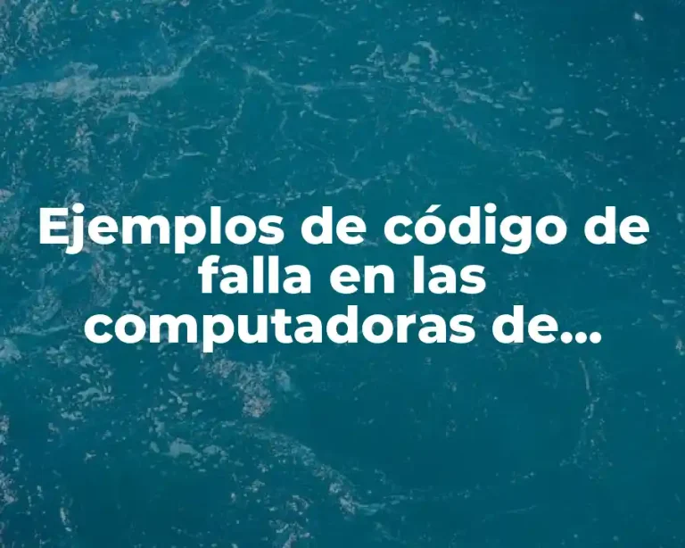 Ejemplos de código de falla en las computadoras de hardware