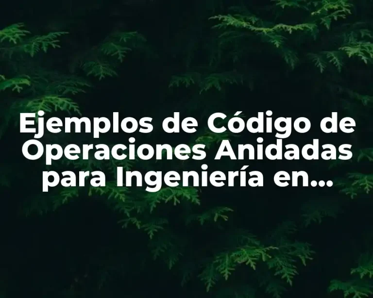 Ejemplos de Código de Operaciones Anidadas para Ingeniería en MATLAB