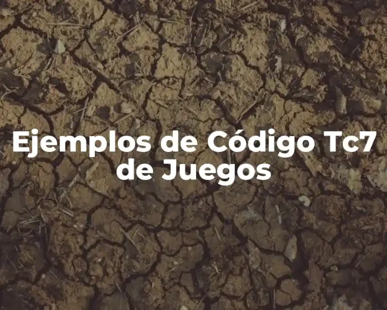 Ejemplos de Código Tc7 de Juegos