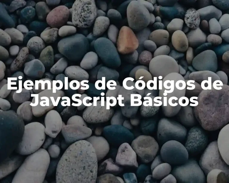 Ejemplos de Códigos de JavaScript Básicos