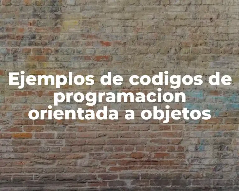 Ejemplos de codigos de programacion orientada a objetos