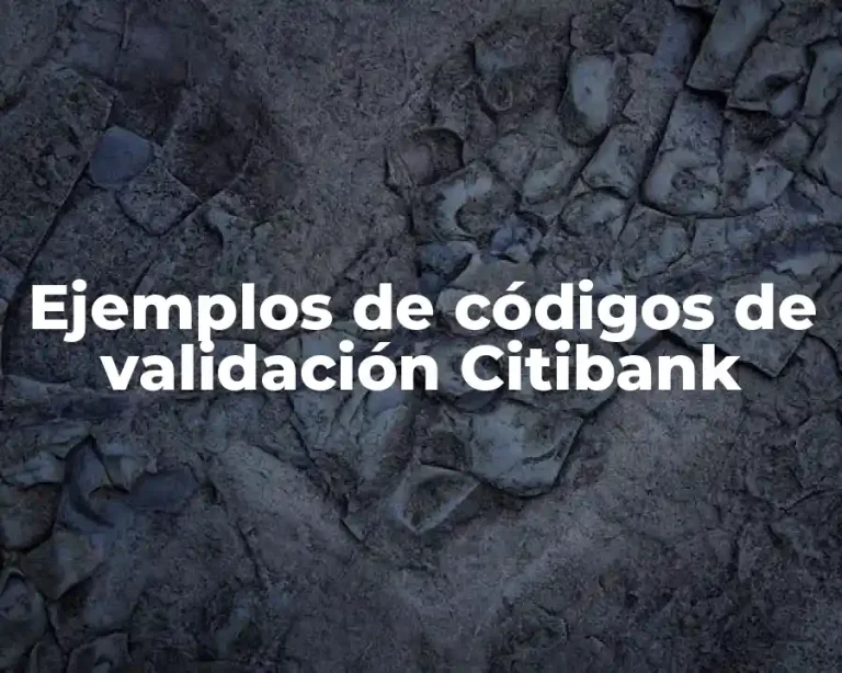 Ejemplos de códigos de validación Citibank