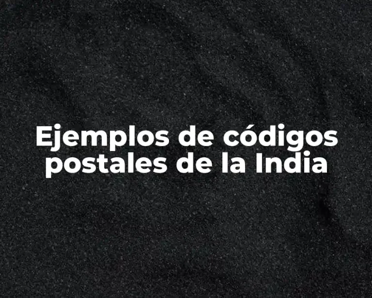 Ejemplos de códigos postales de la India