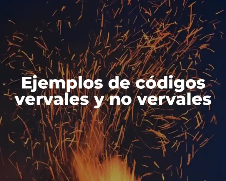 Ejemplos de códigos vervales y no vervales