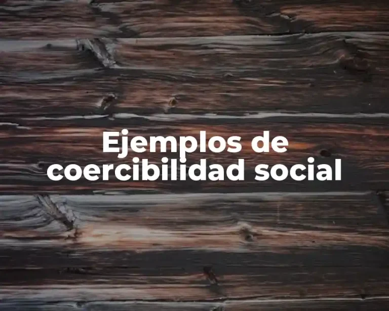 Ejemplos de coercibilidad social