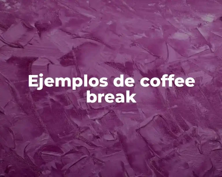Ejemplos de coffee break