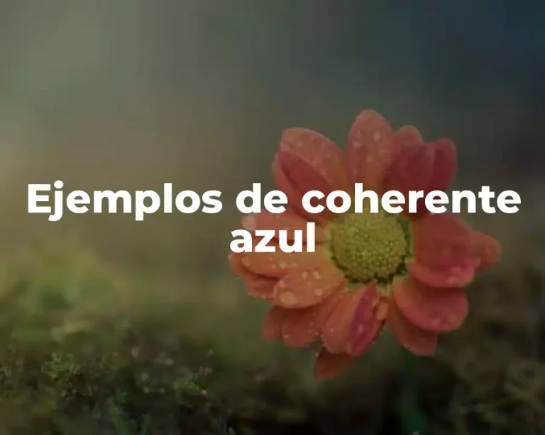 Ejemplos de coherente azul