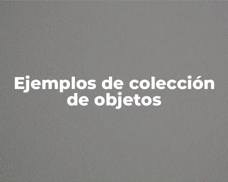 Ejemplos de colección de objetos