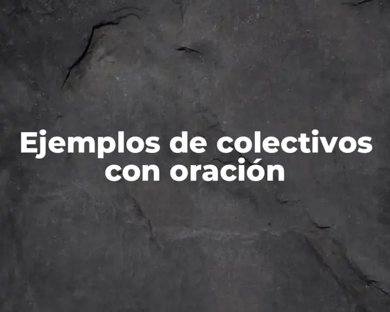 Ejemplos de colectivos con oración