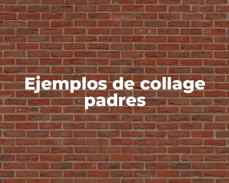 Ejemplos de collage padres