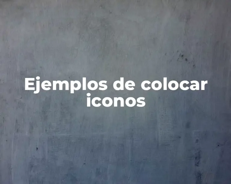 Ejemplos de colocar iconos