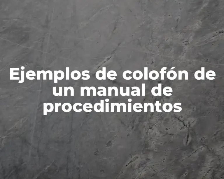Ejemplos de colofón de un manual de procedimientos