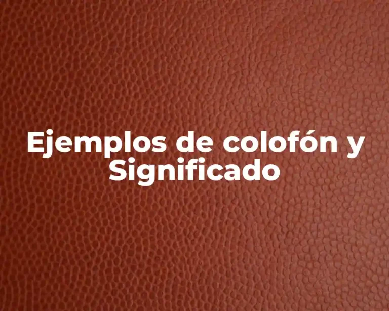 Ejemplos de colofón y Significado