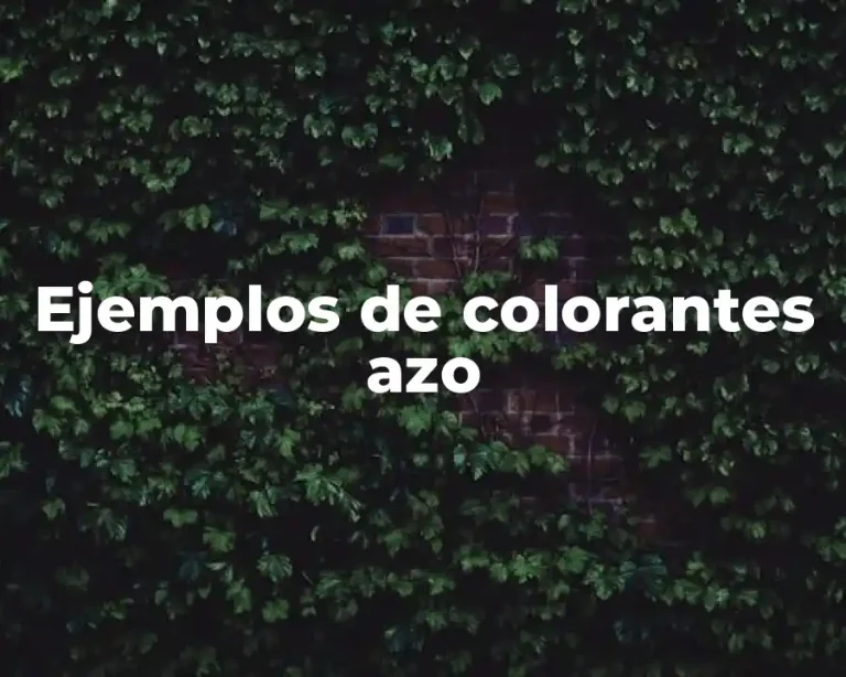 Ejemplos de colorantes azo