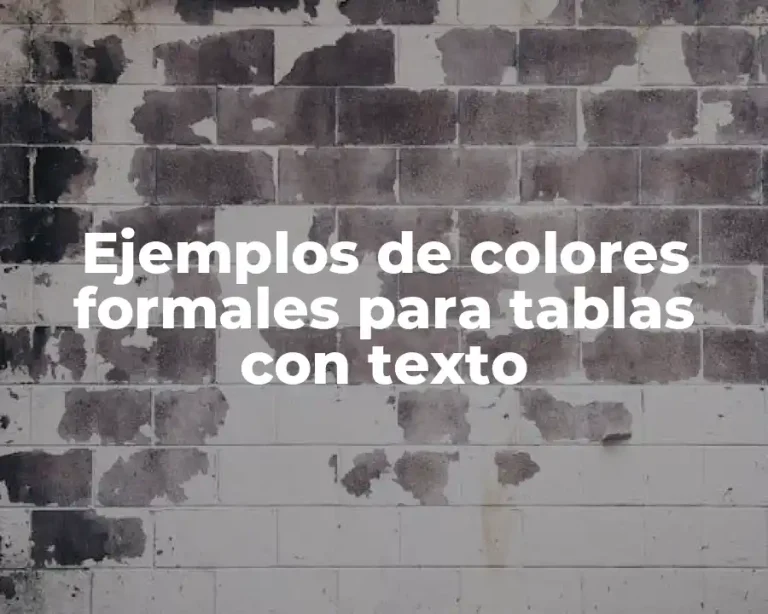 Ejemplos de colores formales para tablas con texto