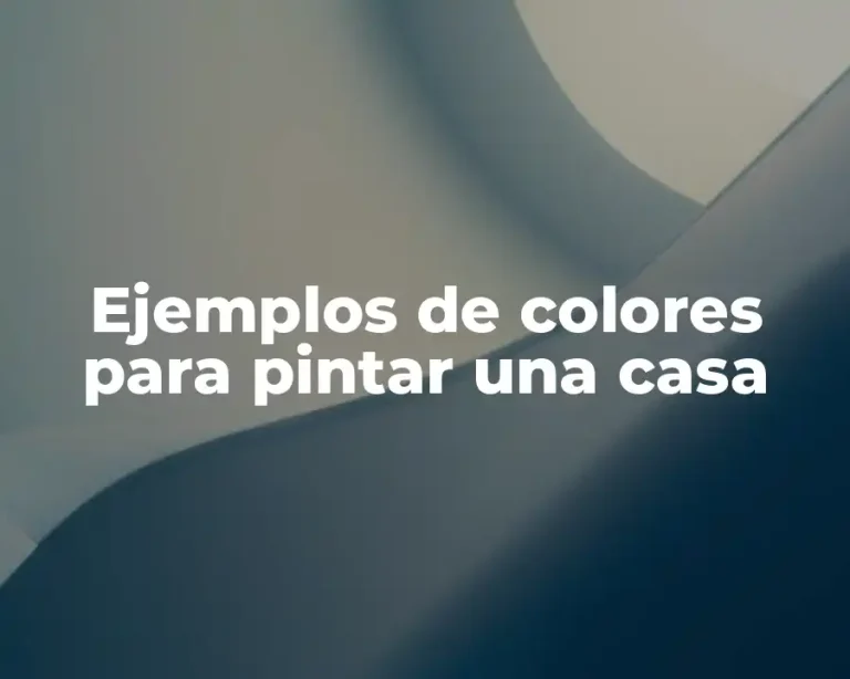 Ejemplos de colores para pintar una casa