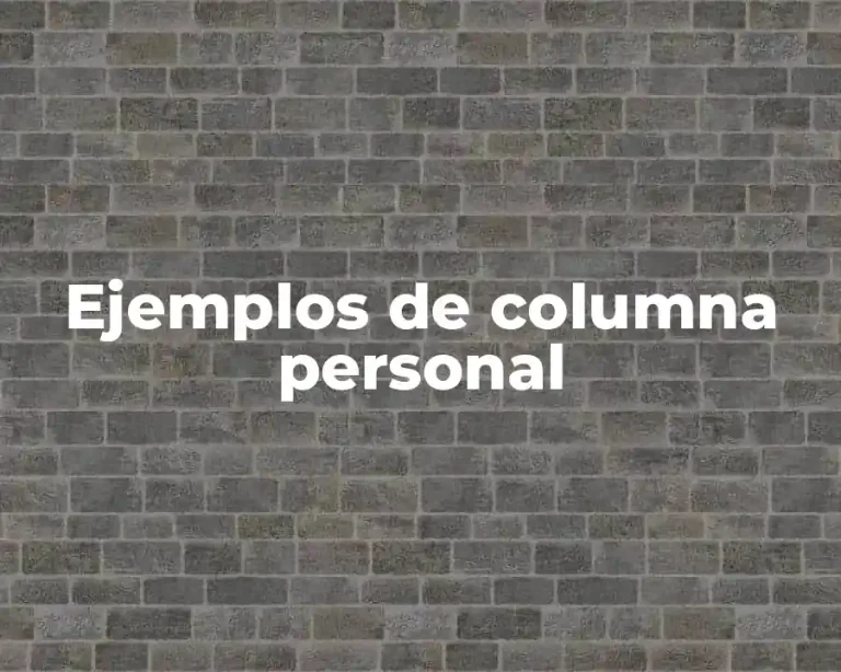 Ejemplos de columna personal