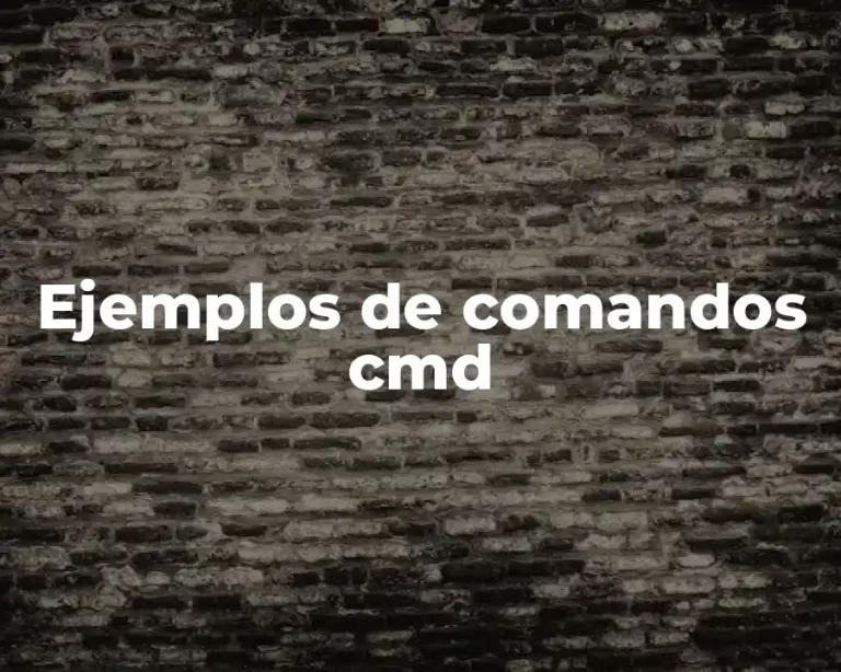 Ejemplos de comandos cmd