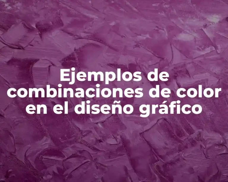 Ejemplos de combinaciones de color en el diseño gráfico