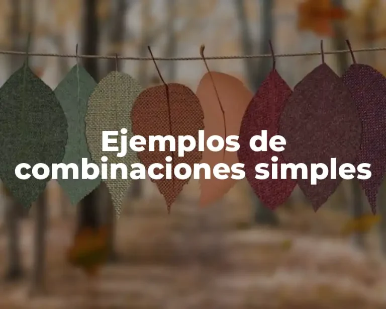 Ejemplos de combinaciones simples