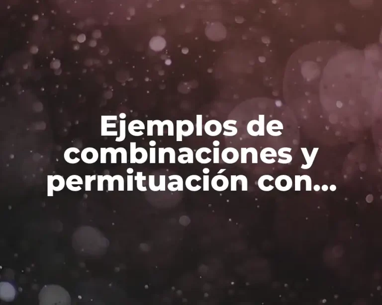 Ejemplos de combinaciones y permituación con diagrama de árbol