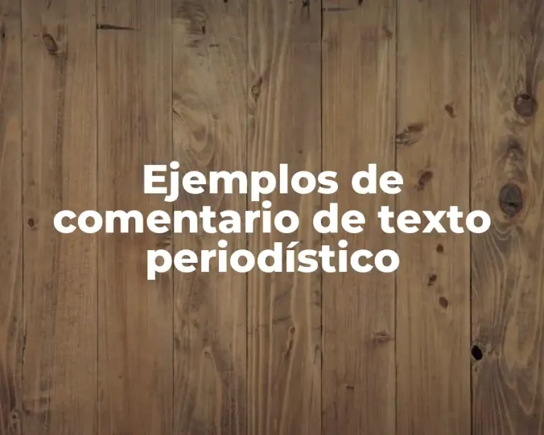Ejemplos de comentario de texto periodístico