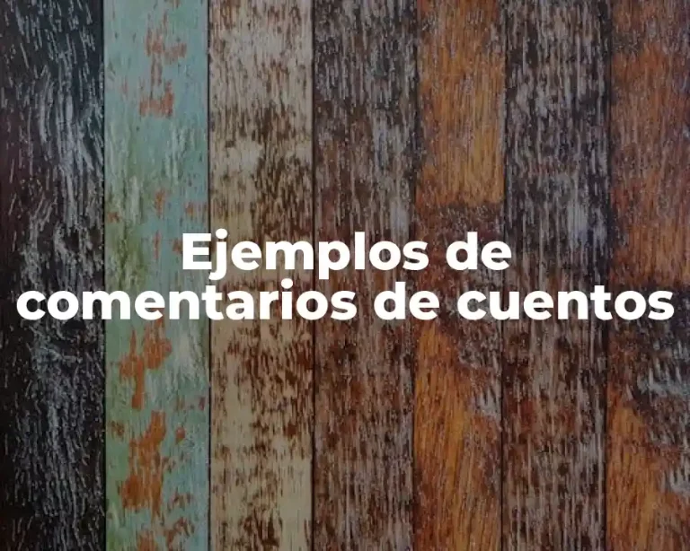 Ejemplos de comentarios de cuentos