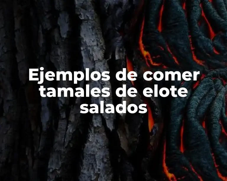 Ejemplos de comer tamales de elote salados