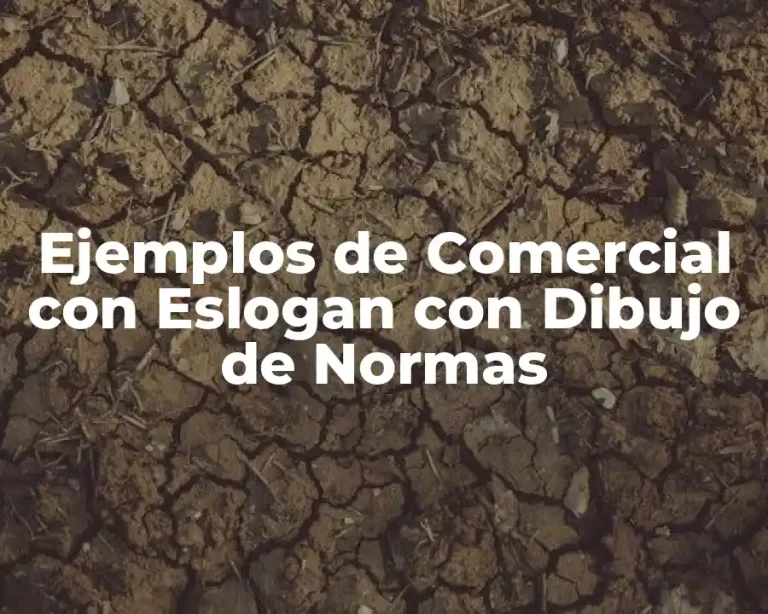 Ejemplos de Comercial con Eslogan con Dibujo de Normas