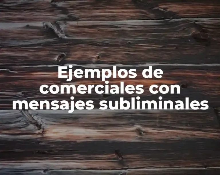 Ejemplos de comerciales con mensajes subliminales