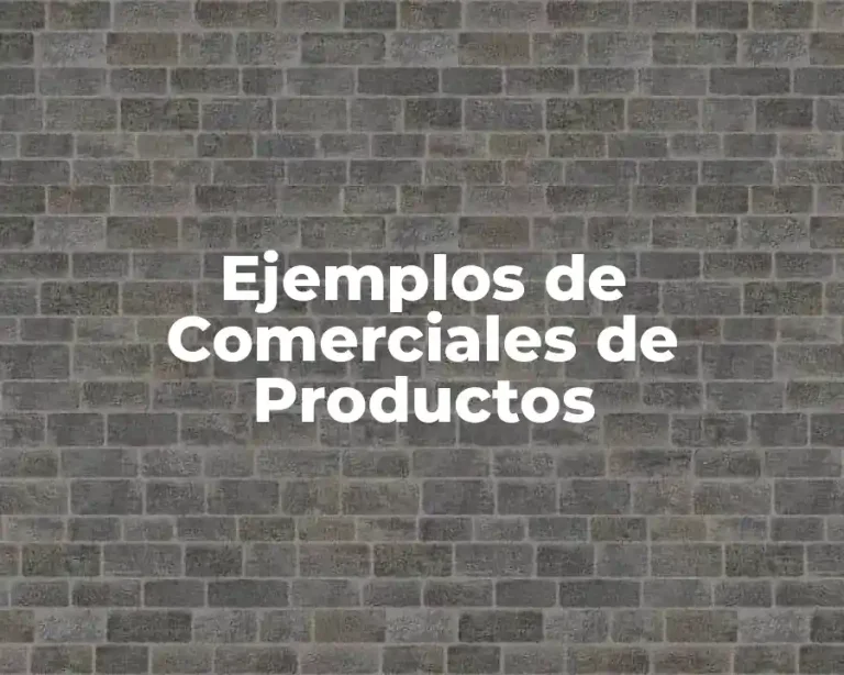 Ejemplos de Comerciales de Productos