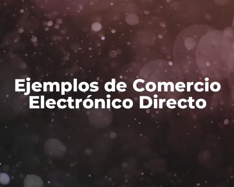 Ejemplos de Comercio Electrónico Directo