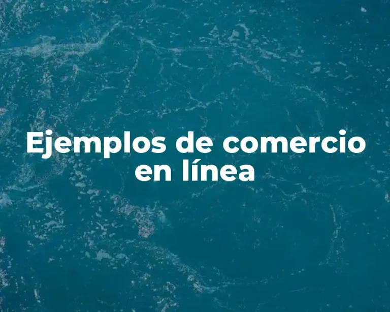 Ejemplos de comercio en línea