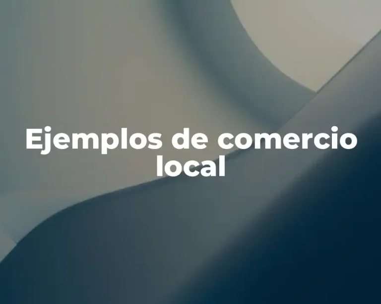 Ejemplos de comercio local