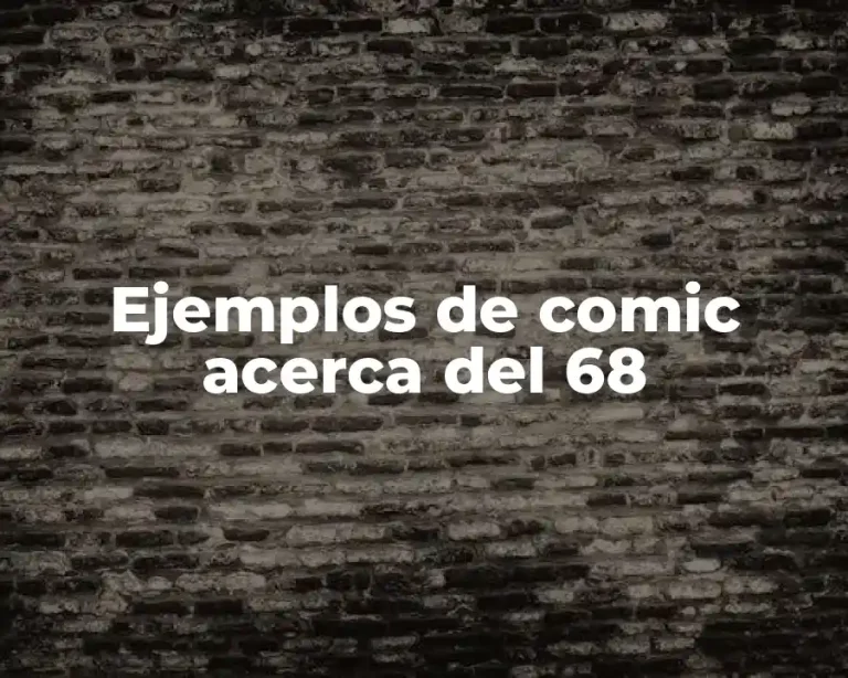 Ejemplos de comic acerca del 68