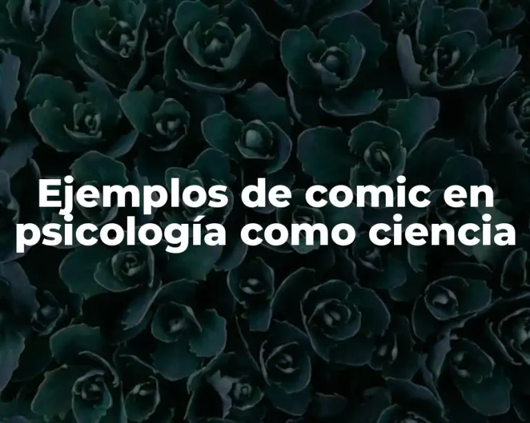 Ejemplos de comic en psicología como ciencia
