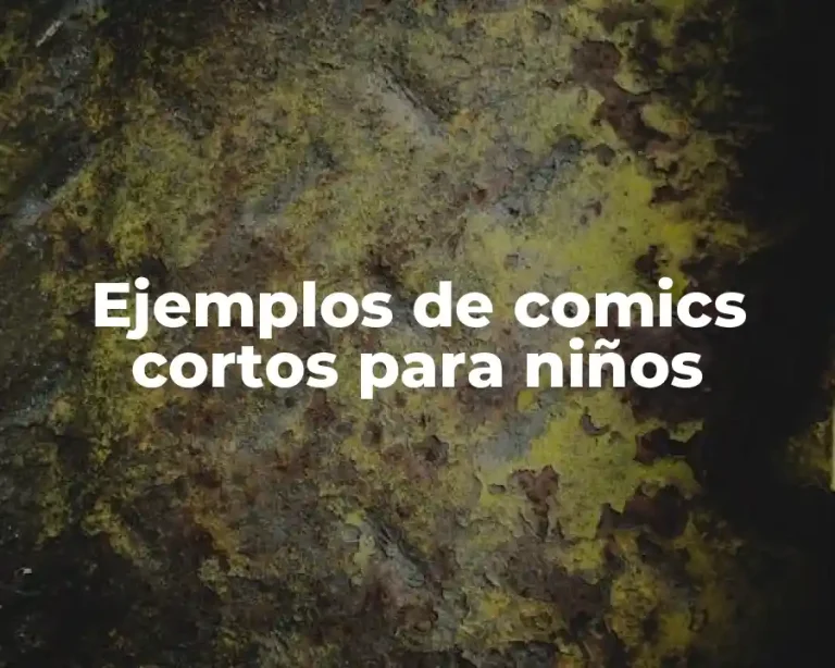 Ejemplos de comics cortos para niños