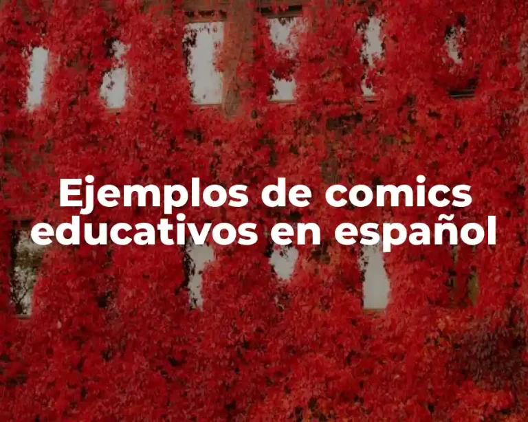 Ejemplos de comics educativos en español