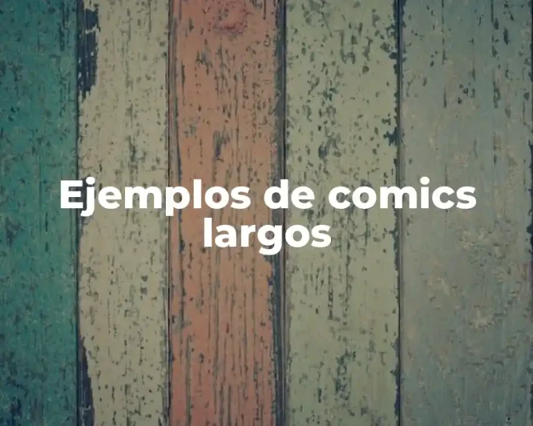 Ejemplos de comics largos