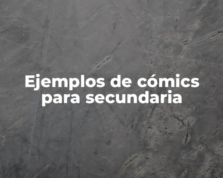 Ejemplos de cómics para secundaria