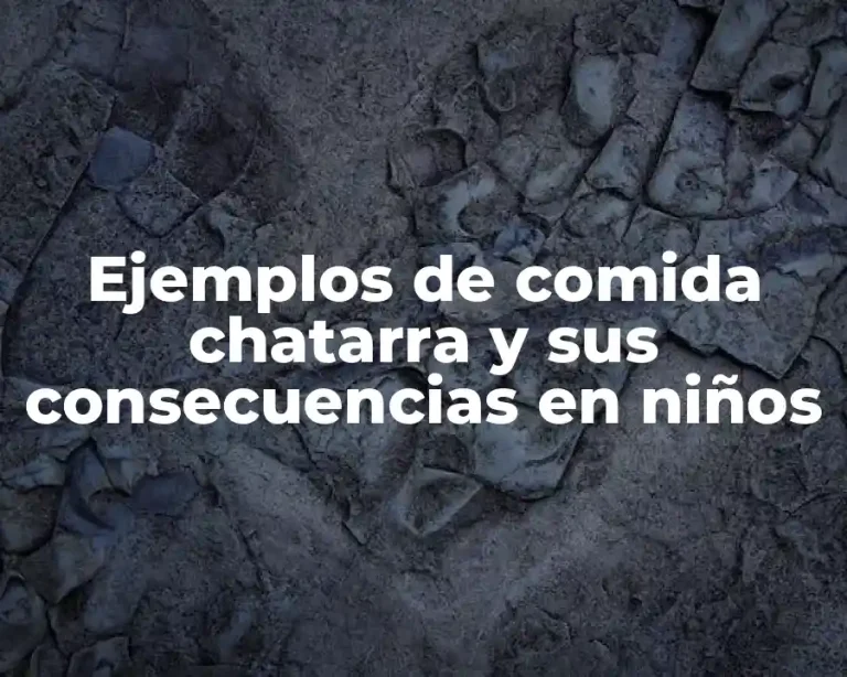 Ejemplos de comida chatarra y sus consecuencias en niños