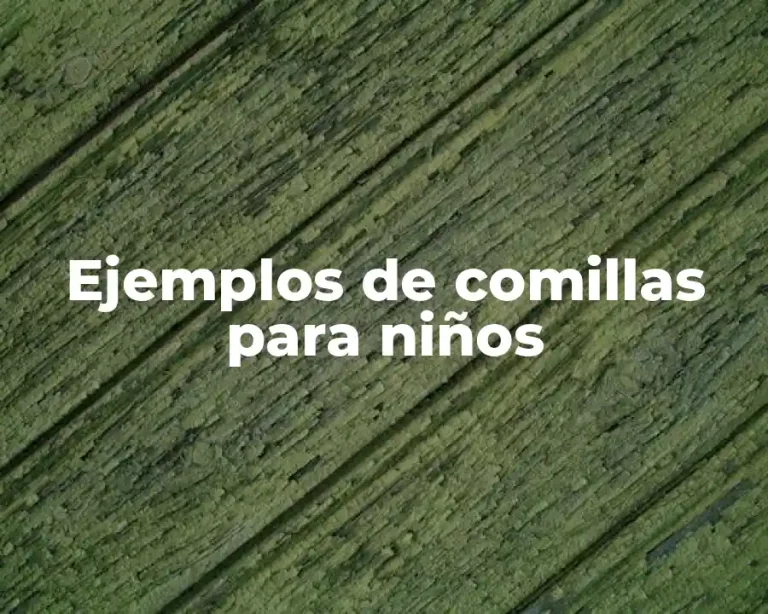 Ejemplos de comillas para niños